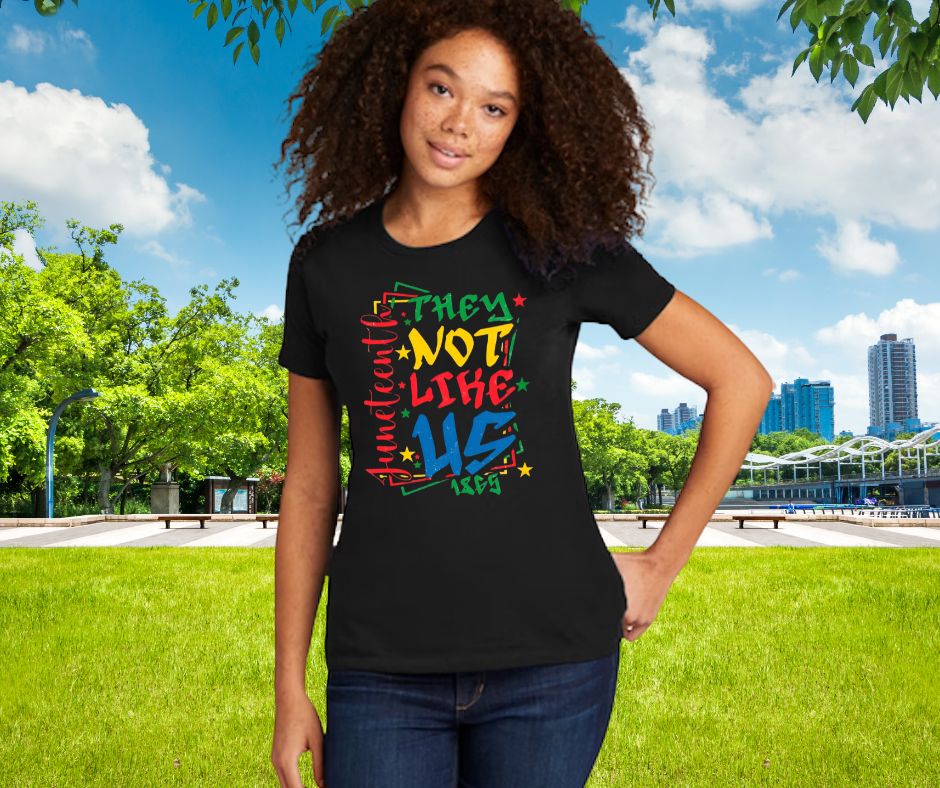 They Not Like Us Juneteenth Edition