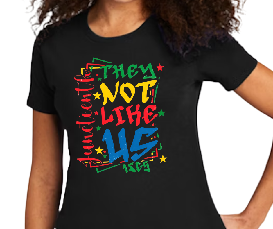 They Not Like Us Juneteenth Edition