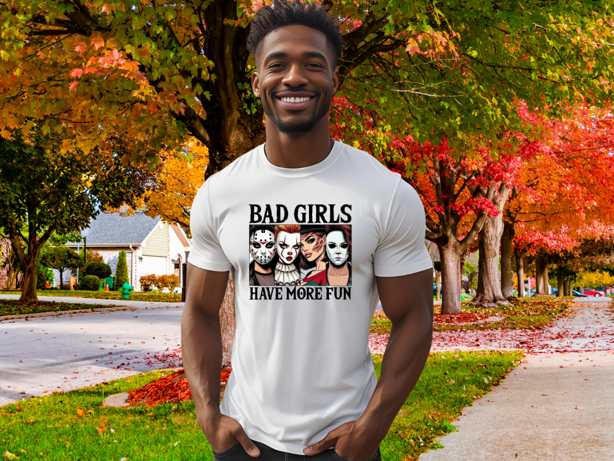 Bad Girls Have More Fun