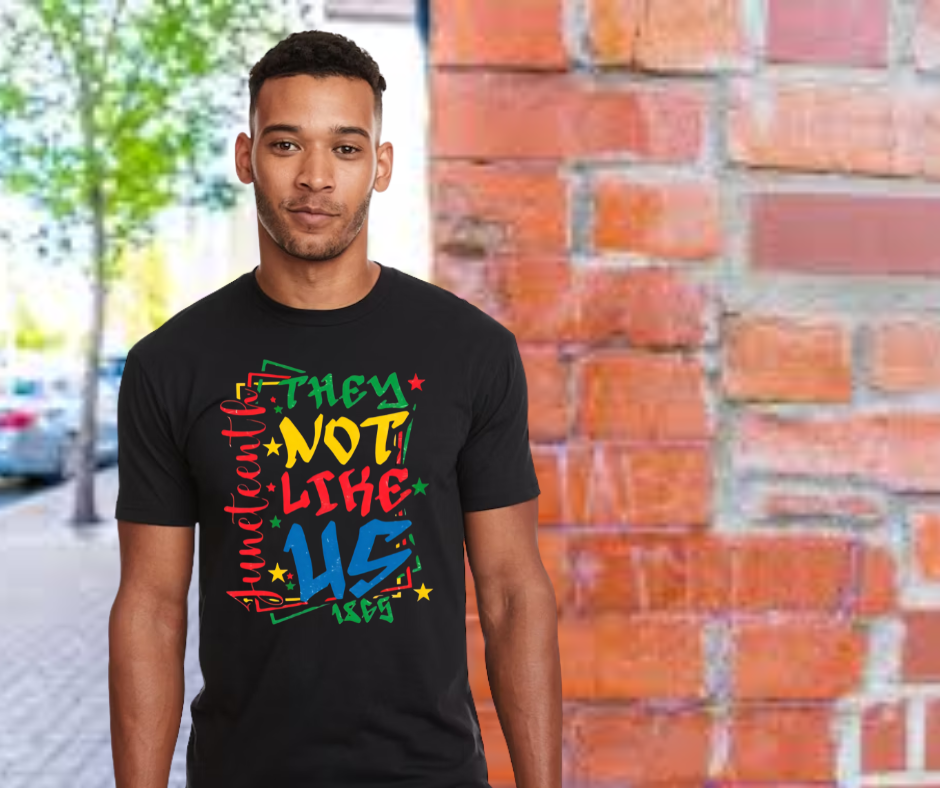 They Not Like Us Juneteenth Edition
